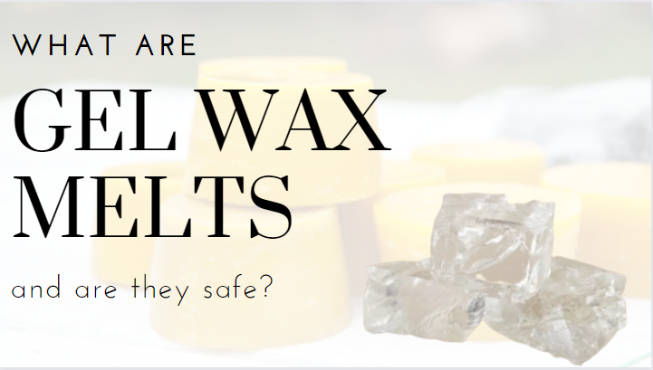 What Is Gel Wax Melts And Are They Safe? - Ronxs